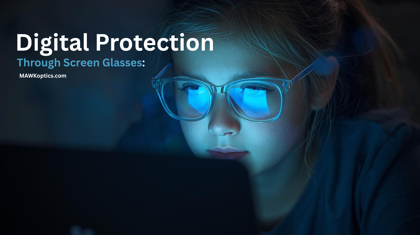 Digital Protection with Screen Glasses | Prevent Eye Strain